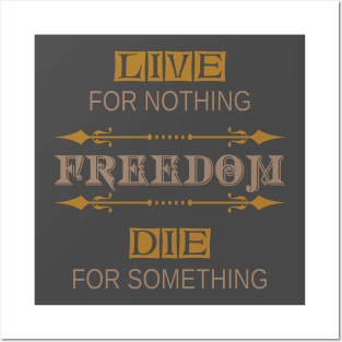 Freedom T Shirt Posters and Art